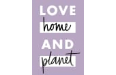 Love Home And Planet